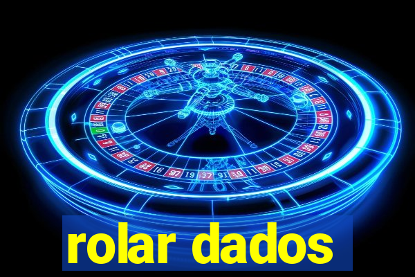 rolar dados